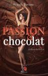 Passion & chocolat par Turcotte