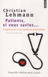 Patients, si vous saviez : Confessions d'un mdecin gnraliste par Lehmann