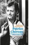 Patrice Chreau l'intranquille par Regnault