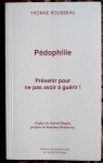 Pdophilie : Prvenir pour ne pas avoir  gurir! par Rousseau