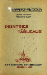 Peintres et Tableaux, tome 2 : Arts au Canada Franais par Morisset