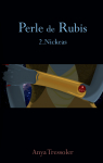 Perle de rubis, tome 2 : Nickeas par Tressoler