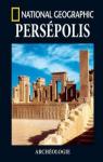 Archologie : Perspolis par National Geographic Society