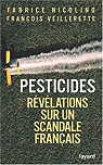 Pesticides : Rvlations sur un scandale franais par Nicolino