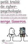 Petit trait de cyber-psychologie par Tisseron
