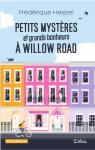 Petits mystres et grands bonheurs  Willow Road par Hespel