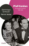 Piaf, cerdan- un hymne a l'amour 1946-1949 par Grimault
