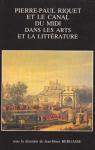 Pierre-Paul Riquet et le Canal du Midi dans les arts et la littrature par Bergasse