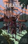 Pirates ! : De Barberousse  Ching Shih, une histoire de la piraterie  par Deroche
