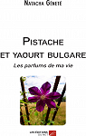 Pistache et yaourt bulgare par Gnet