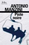 Piste noire: Une enqute de Rocco Schiavone par Manzini