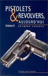Pistolets et revolvers d'aujourd'hui, tome 2 par Caranta