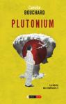 Le sicle des malheurs, tome 3 : Plutonium par Bouchard