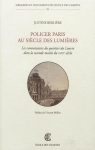 Policer Paris au sicle des Lumires : Les commissaires du quartier du Louvre dans la moiti du XVIIIe sicle par Berlire
