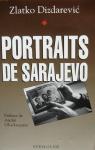 Portraits de Sarajevo par Dizdarevic