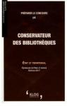 Prparer le concours de conservateur des bibliothques - tat et territorial par Vaissaire-Agard