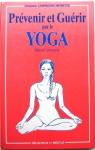 Prvenir et gurir par le yoga par Campagnac-Morette