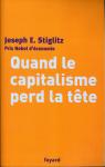Quand le capitalisme perd la tte par Stiglitz