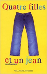 Quatre filles et un jean, tome 1 : Le premi..