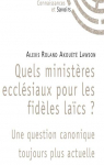 Quels ministres ecclsiaux pour les fidles lacs ? par Lawson