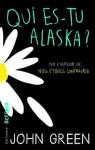 Qui es-tu Alaska ? par Green