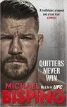 Quitters Never Win par Bisping