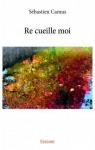 Re Cueille Moi par Camus