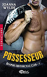 Reapers Motorcycle club, tome 1 : Possesseur