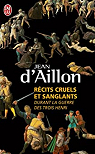Les aventures d'Olivier Hauteville : Rcits cruels et sanglants durant la guerre des trois Henri par Aillon