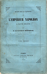 Rcits de la captivit de l'empereur Napolon  Sainte-Hlne, tome I par de Montholon