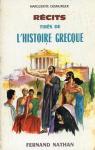 Rcits tirs de l'histoire grecque : Par Marguerite Desmurger. Illustrations de Jacques Pecnard par Desmurger