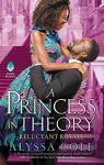 Reluctant Royals, tome 1 : A Princess in Theory par Cole