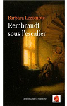 Rembrandt sous lescalier