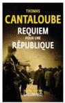 Requiem pour une Rpublique par Cantaloube