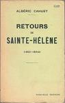 Retours de Sainte-Hlne par Cahuet