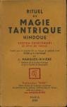Rituel de magie tartrique hindoue par Marques-Rivire