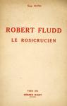 Robert Fludd, alchimiste et philosophe rosicrucien par Hutin