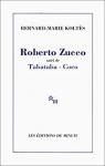 Roberto zucco, suivi de tabataba - coco (nlle ed.) par Kolts