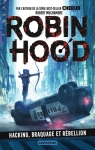 Robin Hood, tome 1 : Hacking, braquage et rbellion par Muchamore