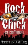 Rock Chick, tome 6 : Reckoning par Ashley