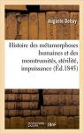 Histoire des mtamorphoses humaines et des monstruosits ; strilit ; impuissance (Ed. 1845) par Stendhal