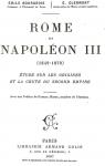 Rome et Napolon III  tude sur les origines et la chute du second Empire par Bourgeois