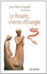 Rosaire, chemin d'Evangile par Dujardin