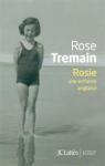 Rosie : une enfance anglaise par Tremain