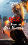 Rox : La passeuse des mondes par Betsch