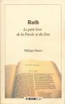 Ruth, le petit livre de la parole et du don par Monot (II)