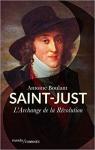Saint-Just : L'Archange de la Rvolution