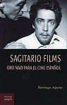 Sagitario Films : Oro nazi para el cine espaol par Aguilar