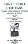 Sainte-Croix d'Orlans, tome 1 : L'oeuvre artistique par Chenesseau