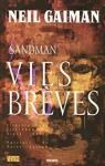 Sandman, Tome 7 : Vies brves par Gaiman